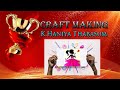 Online craft making competition khaniya  fwc contest  2021 be creativeexpose your talent