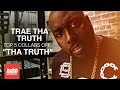 Trae Tha Truth Talks About New Album "Tha Truth" & Lists Important Tracks To Him