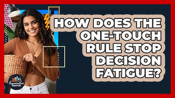 How Does The One-Touch Rule Stop Decision Fatigue? - Your Organization Mentor