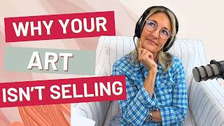 Why Your Art Isn’t Selling on Social Media (Even With Followers) | Honest Art® Ep. 165