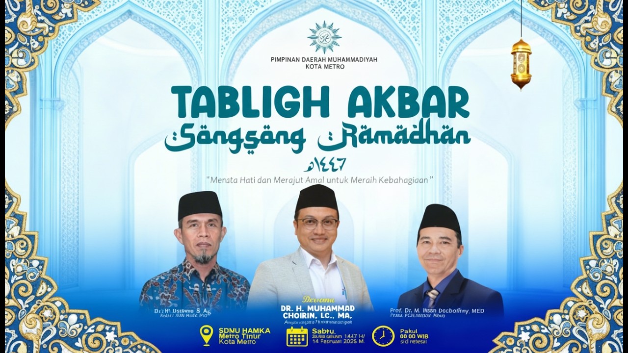 TABLIGH AKBAR SONGSONG RAMADHAN 1447 H | PIMPINAN DAERAH MUHAMMADIYAH KOTA METRO