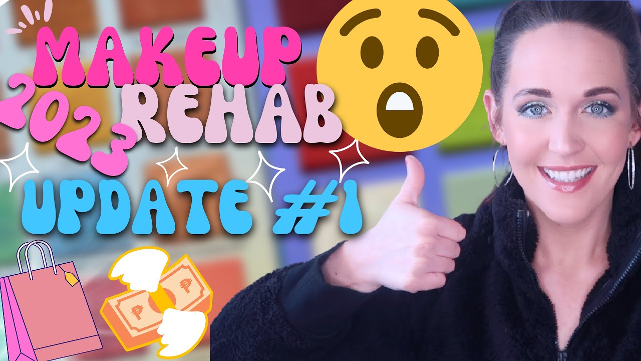 did I buy anything?? MAKEUP REHAB 2023 💌 UPDATE # 1