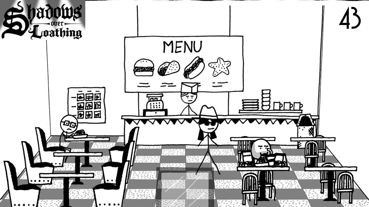 Putting The Grease In Greasy Spoon- Shadows Over Loathing [43]