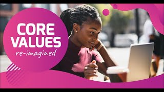 Core Values Re-Imagined Webinar Replay