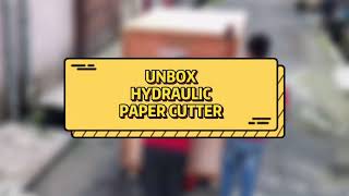 ROYALTECH _ Unboxing Hydraulic Paper Cutter