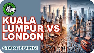 Cost of Living Clash: Can Londoners Afford the Kuala Lumpur Dream?