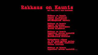 Video thumbnail of "Rakkaus on Kaunis"