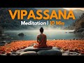 Vipassana Meditation für den täglichen Stressabbau