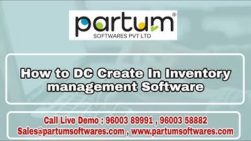 How To DC Create in Inventory Management Software? 📦 | Partum Softwares Pvt Ltd