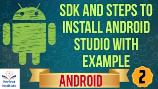 Sdk and steps to install android studio with example News