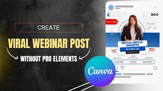 How to Design an Eye-Catching Webinar Post in Canva – Step-by-Step Tutorial!