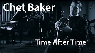 Chet Baker - Time After Time [ Restored]