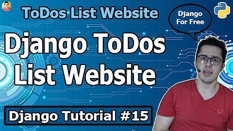 Project 2: ToDos List App in Django | Django Tutorial #15