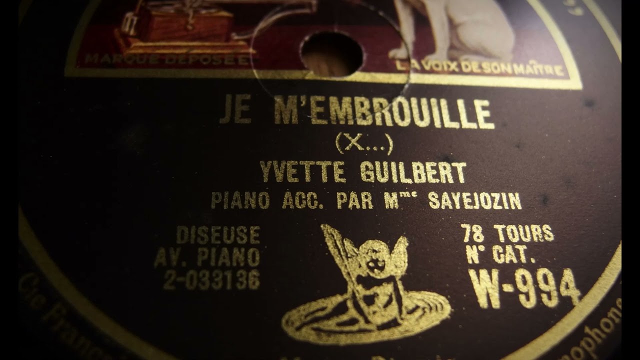 Yvette Guilbert sings Je M'embrouille