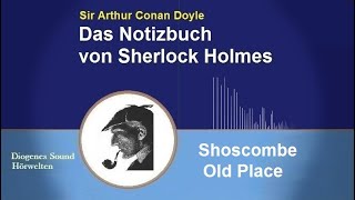 Sherlock Holmes: Shoscombe Old Place (Hörbuch)