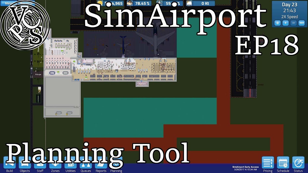 Let's Play SimAirport EP18 – Planning Tool - Early Alpha Airport Simulator Gameplay