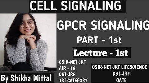 GPCR SIGNALING PART-1st CSIR-NET JRF LIFESCIENCE