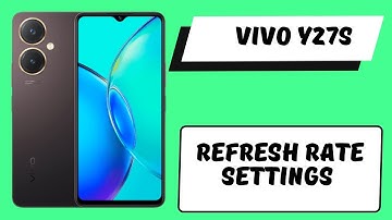 Refresh Rate Settings Vivo Y27s || How to set refresh rate options || Use refresh rate
