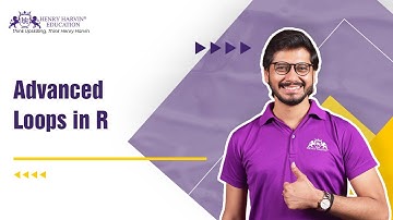 Loops & If-Else Statements in R | Part 2 | Machine Learning Course | Henry Harvin Education