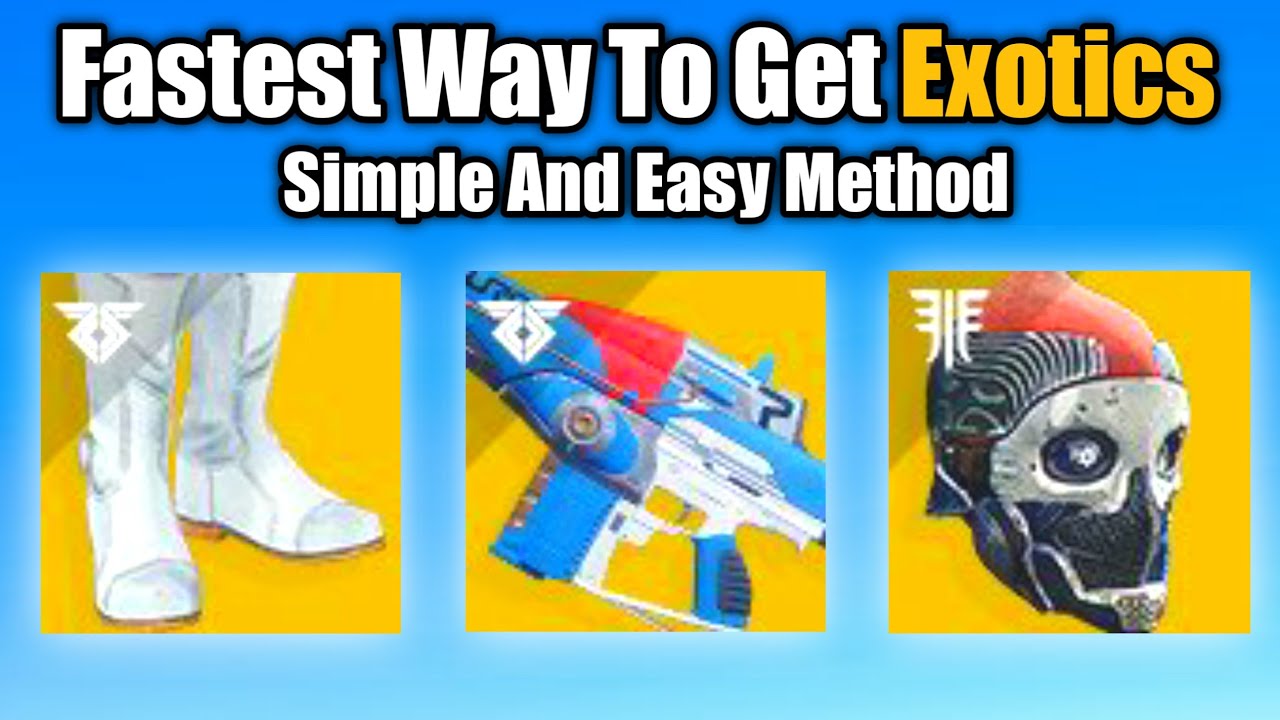 Destiny 2 Fastest Way To Get Exotics No DLC! Best Exotic Farm 2020