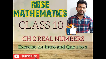 Ex 2.4 Intro and que 1 to 3 RBSE MATHEMATICS CLASS 10 CH 2 REAL NUMBERS