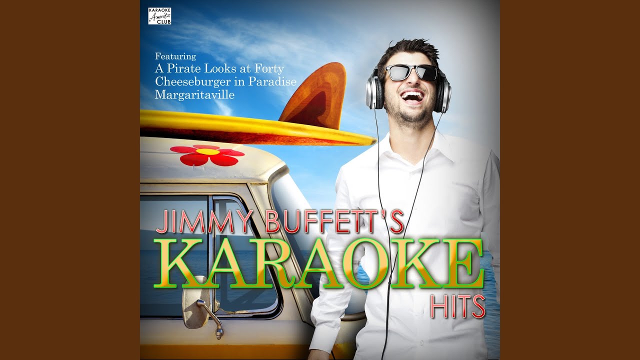 Cheeseburger in Paradise (In the Style of Jimmy Buffett) (Karaoke Version) Cheeseburger in Paradise (In the Style of Jimmy Buffett) (Karaoke Version)
