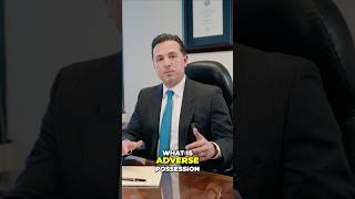 Adverse Possession What Is It?