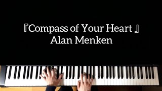 『Compass of Your Heart 』Alan Menken / piano