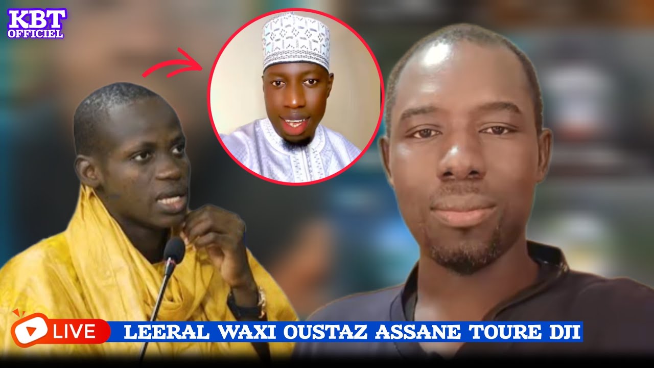 LIVE SËRIÑ IBRA FATY AY LÉRAL THI WAKHI OUSTAZ ASSAN TOURE DJI THI SËYDINA ALINE PAR S.KHADIM NDEYE 