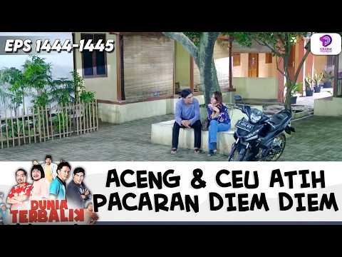 NGOBROL DITEMPAT SEPI, ACENG DIEM DIEM PENGEN NYOSOR CEU ATIH | DUNIA TERBALIK | EPS.1444-1445 (1/8)