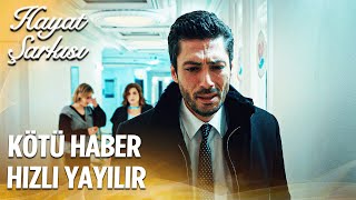 Kötü Haber Hızlı Yayıldı | Hayat Şarkısı 47. Bölüm