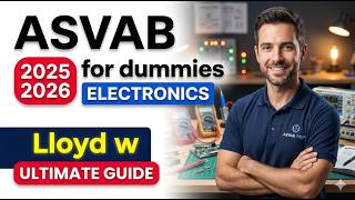 ASVAB for dummies 2026 electronics Lloyd Pass Your First Try Full Study Guide Prep