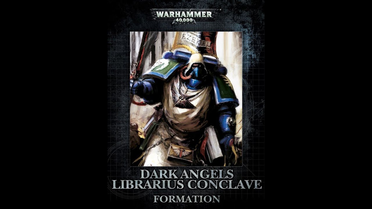 DARK ANGEL RULES THE LIBRARIUS CONCLAVE Warhammer 40k YouTube
