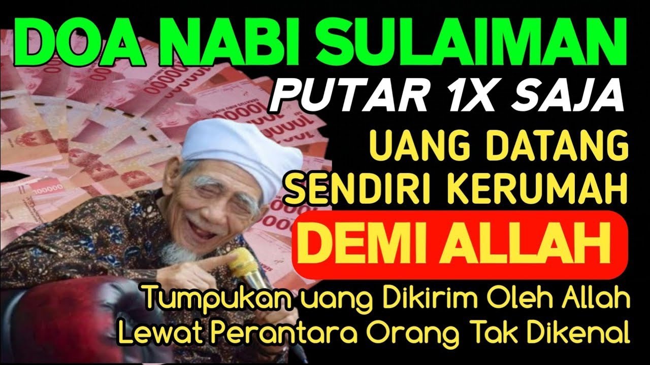 NYATA TERJADI! REZEKI MENGALIR TIADA HENTI, DOA CEPAT KAYA, PEMBUKA REZEKI, DOA NABI SULAIMAN