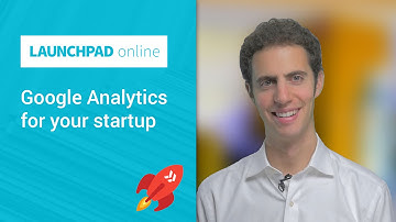 Launchpad Online: Getting started with Google Analytics