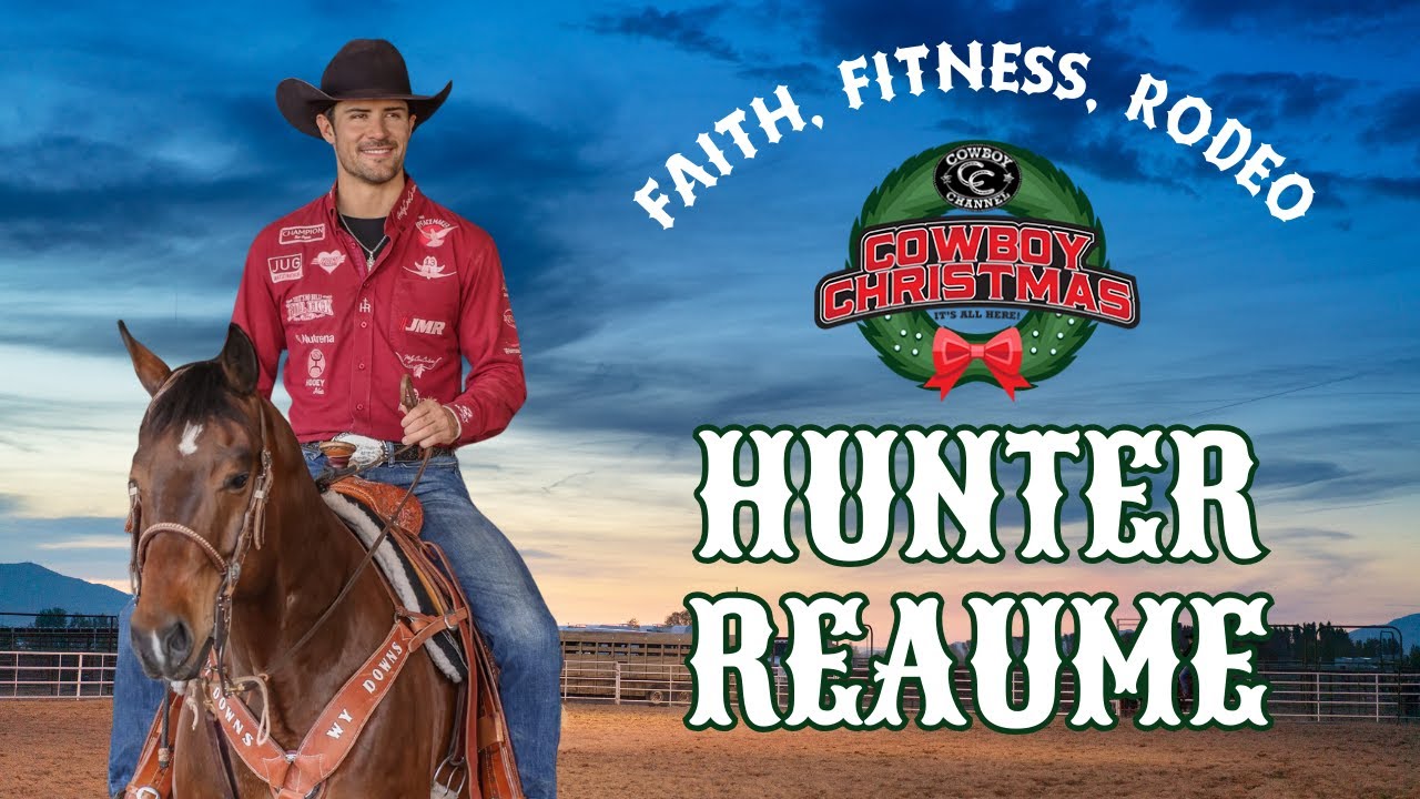 Faith, Fitness, and Rodeo with Hunter Reaume | NFR Cowboy Christmas ...