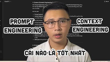 Khác Biệt Giữ Context Engineering và Prompt Engineering Explained