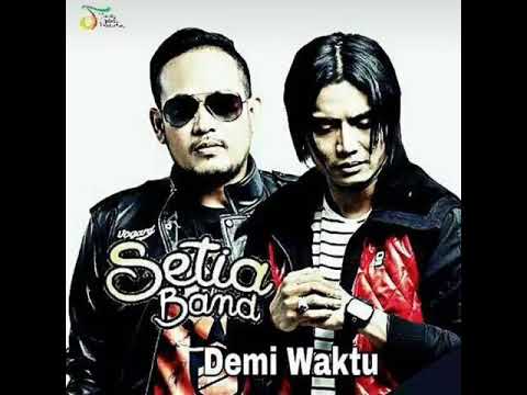 Setia Band  Demi Waktu UNGU