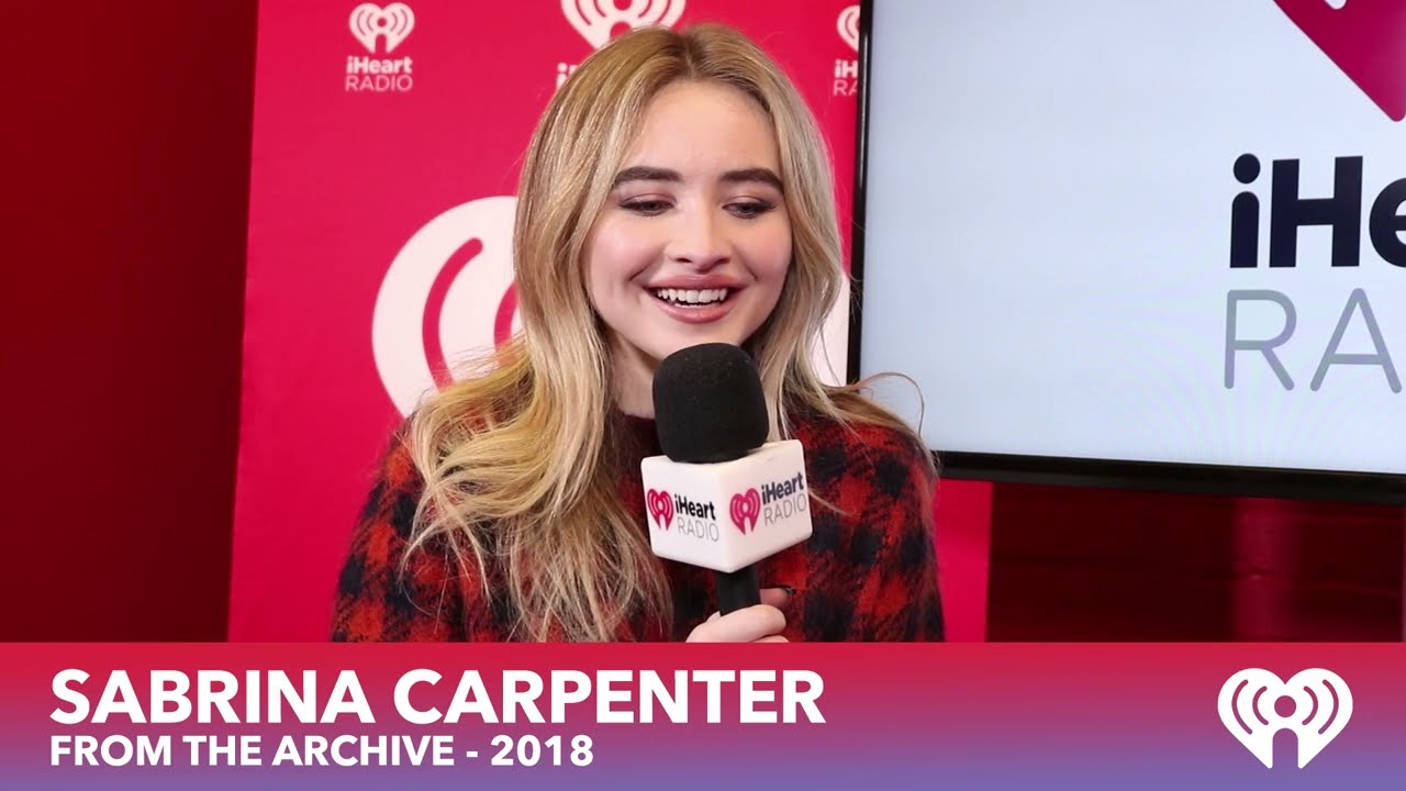 Sabrina Carpenter's LOST iHeartRadio Canada Interview From 2018!