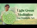 Meditation Green Mandala Art Part 1, a decorative piece for your living space #mandala #dotmandala