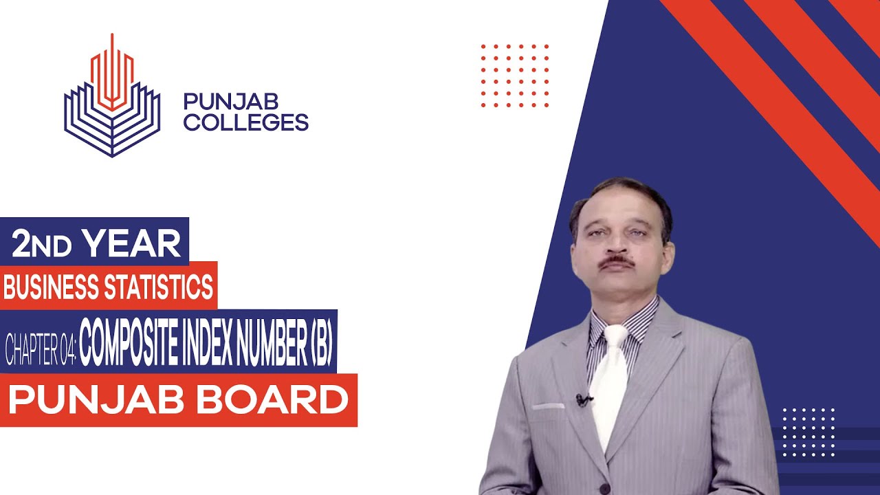 PGC Lectures-Inter Part II-Punjab Board-Business Statistics-Chapter 04 - Composite Index Number (B)