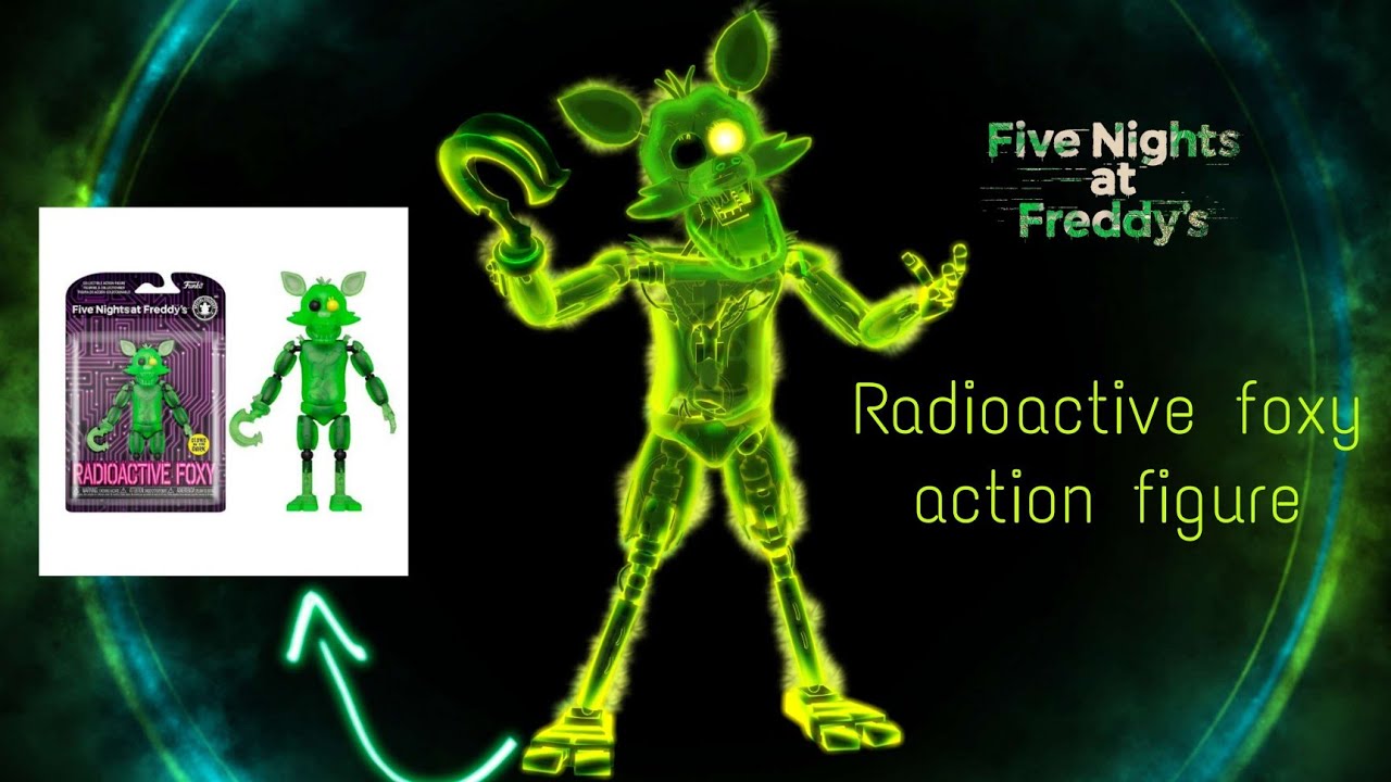 funko fnaf ar radioactive Foxy action figure review