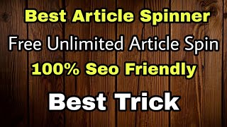 Article rewriter | Best free article spinner | how to spin articles