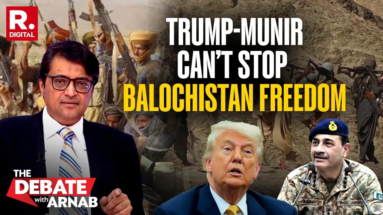 Arnab: Not BLA, The Real Terrorists Are ISI And Asim Munir - The Man Trump Is Having Lunch With