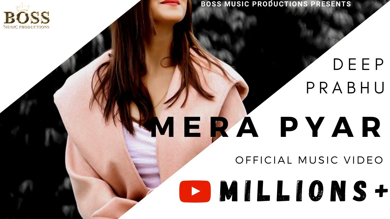 New Punjabi Song | MERA PYAR: Deep Prabhu (Official Video) Aakanksha Sareen | BOSS MUSIC PRODUCTIONS