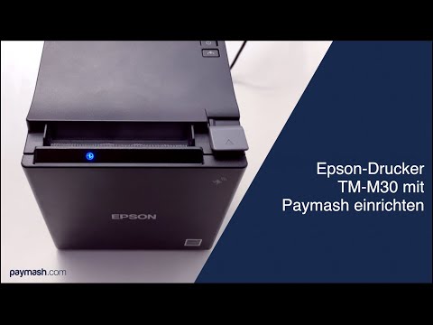 #Epson #TM-M30 #Bondrucker mit #Paymash einrichten