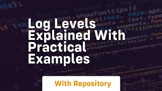 log levels explained with practical examples Profile
