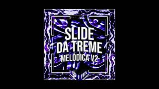 SLIDE DA TREME MELODICA V2