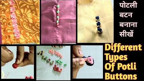 Different Types Of Potli Buttons/How To Make/पोटली बटन बनाना सीखें