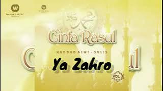 Ya Zahro | Haddad Alwi - Sulis [HD Audio] Cinta Rasul